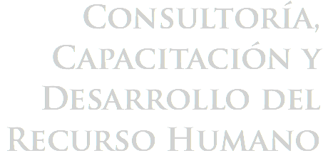 Consultoría, Capacitación y Desarrollo del Recurso Humano